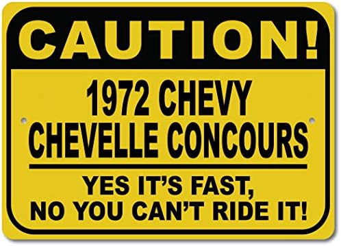 1972 72 Chevy Chevelle Concours Oprez Brzi auto znak, Metal Novelty Sign, Man Cave Zidni dekor, Garažni
